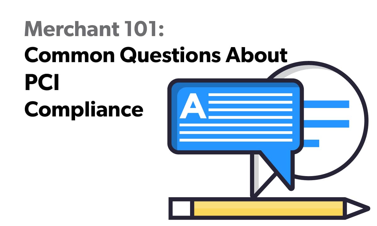 Common Questions about PCI Compliance